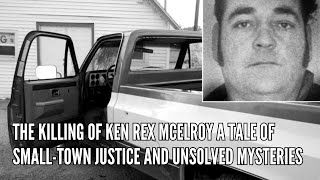 The Killing of Ken Rex McElroy A Tale of Small Town Justice and Unsolved Mysteries [upl. by Aroc]