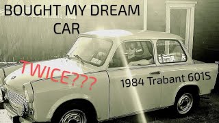 I Bought A 1984 Trabant 601S  My Dream Car How Did I Buy It Twice [upl. by Strep]