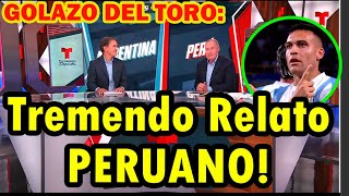 💥💥😲TREMENDO RELATO PERUANO DEL GOL DEL TORO Mira lo que decian [upl. by Urbas]