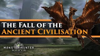 Monster Hunter Lore  The Ancient Civilisation and The Forbidden Act Explained [upl. by Assirol]