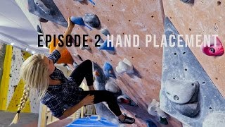 Climbing Technique For Beginners  Episode 2  Hand Placement [upl. by Intisar]