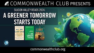 Silicon Valley Reads 2024 A Greener Tomorrow Starts Today [upl. by Blondelle499]