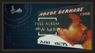 Abebe Berhane 1998 Full Album [upl. by Drandell]