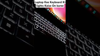 How To Turn On Laptop Keyboard Backlight laptop shorts [upl. by Nnaassilem499]