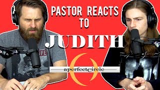 A Perfect Circle  Judith  PASTOR Reaction  Lyrical Analysis [upl. by Eaned]