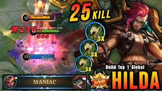 25 Kills  MANIAC Hilda Best Build TANKY amp DEADLY  Build Top 1 Global Hilda  MLBB [upl. by Samuel602]