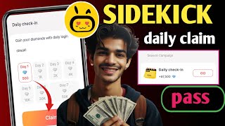 Sidekick Airdrop daily checking  and earn 97500 diamonds [upl. by Frulla]