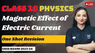 Magnetic Effect of Electric Current⚡ CLASS 10 Physics One Shot Revision  CBSE 202324 Vibhuti Mam [upl. by Tehc]