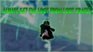 How to always get the loot from loot crates  Type Soul [upl. by Roselani488]