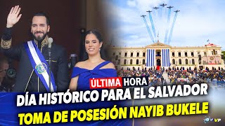 PLÁTICADÍA HISTORICO PARA EL SALVADOR TOMA DE POSESIÓN PRESIDENTE NAYIB BUKELE Y CURIOSIDADES [upl. by Abeu]