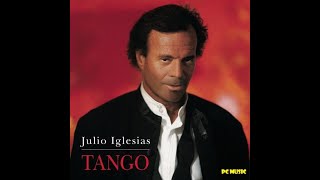 JULIO IGLESIAS Album TANGO1996 [upl. by Jamison]