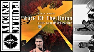 PUBLIC ENEMY  State Of The Union Little Orange UA Version [upl. by Michale]