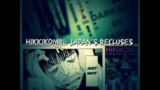 Dark Side of Japan Hikkikomori Japans Recluses [upl. by Yelruc]