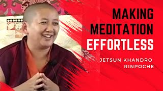 Effortlessness in Meditation Practice Buddhism 101 Khandro Rinpoche [upl. by Aynatan]