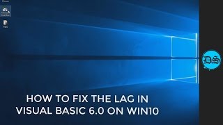 How to Fix the Lag in Visual Basic 60 Windows 10 [upl. by Irita]