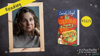 Watch Cariad Lloyd read an extract from her book The Christmas Wishtastrophe [upl. by Daphne799]