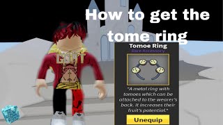 How to get tomoe ring on blox fruits [upl. by Nymsaj]