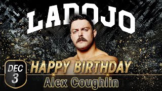 🎂HAPPY BIRTHDAY🎂Alex Coughlin✨【12月3日】 [upl. by Laenahtan]