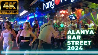 alanya bar street 2024 l alanya nightlife I alanya antalya turkey travel turkey holiday 4k 60 fps [upl. by Flossy]