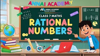 Unlocking Rational Numbers Mastering Maths with Fun Annai Academy [upl. by Bailey]