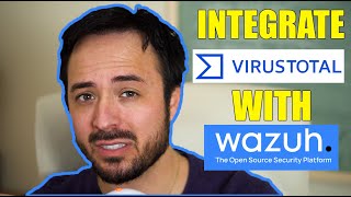 Setting Up Virus Total With Wazuh For Windows Endpoint [upl. by Oahc]