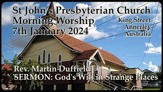 7th January 2024 MORNING SERVICE St Johns Annerley Presbyterian Church released 14 January 2024 [upl. by Kippie]