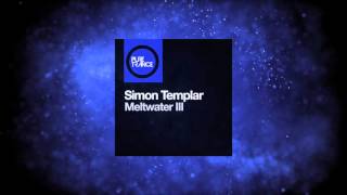 Simon Templar  Meltwater Pt III Pure Trance Recordings [upl. by Ib243]