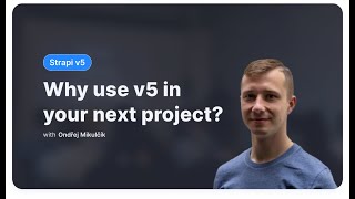Why choose Strapi v5 for your next project  Strapi Meetup recording [upl. by Retsbew]