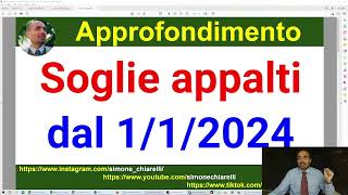 APPALTI le nuove soglie in vigore dal 1 gennaio 2024  commento e approfondimento 19112023 [upl. by Yra]