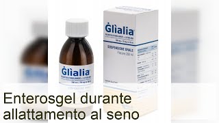 Enterosgel durante lallattamento al seno  Lezioni per mamme [upl. by Gadmon]