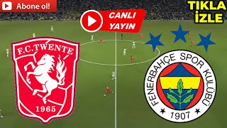 FENERBAHÇE TWENTE MAÇI CANLI İZLE [upl. by Silberman293]