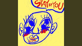 Stay By You [upl. by Nerita]