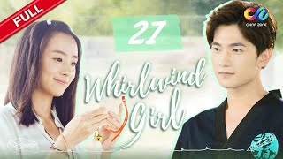 【ENG SUB】EP27《Whirlwind Girl 旋风少女 S1》 Starring Yang Yang  Hu Bingqing【China Zone  English】 [upl. by Kcirre890]