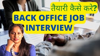 Back Office Job Interview Tips For Freshers amp Experienced [upl. by Jemmy972]