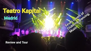 KAPITAL  Teatro Kapital Madrid Spain Tour Review Disco Night Club Dancing Entertainment kapital [upl. by Einnek]