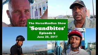 The HorseManDon Show Episode 9 June 20 2017 [upl. by Aniraz]