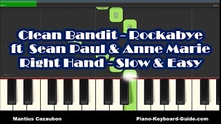 Clean Bandit  Rockabye ft Sean Paul amp Anne Marie Easy Piano Tutorial Right Hand [upl. by Aldric718]