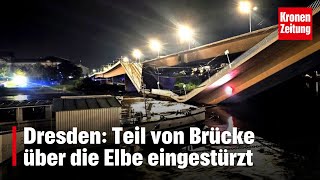 „Lebensgefahr“  Dresden Teil von Brücke über die Elbe eingestürzt  kronetv NEWS [upl. by Ezaria513]