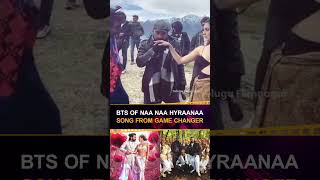 NaanaaHyraanaa Song BTS🤩 GameChanger  RamCharan  KiaraAdvani  Shankar  Shorts  YTShorts [upl. by Dotson]