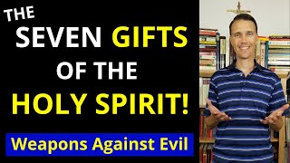 7 Gifts of the Holy Spirit Catholic Explanation [upl. by Oicnaneb]