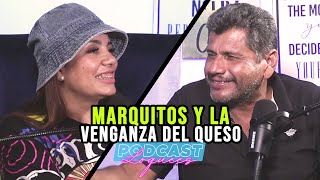 Marquitos y la VENGANZA del QUESO en PodcastLoQueEs [upl. by Matronna886]