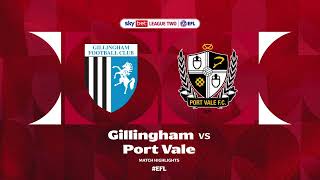 Gillingham v Port Vale Highlights [upl. by Haisa]