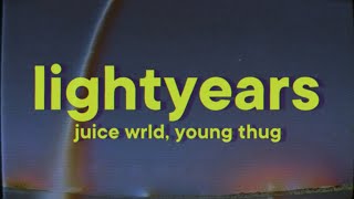 Juice WRLD Young Thug  Lightyears Lyrics [upl. by Henriques]