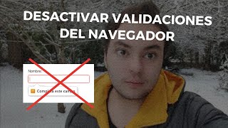 Desactivar validaciones por defecto de html  Validar campos de formulario con javascript [upl. by Clementine]