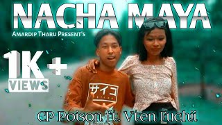 New Nepali Rap Song  Nacha Maya Nacha  CP Poison Ft Vten Fuchi  Nepali Rap Official Music Video [upl. by Shira582]