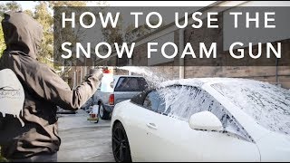 How To Use The Snow Foam Gun [upl. by Rihat]