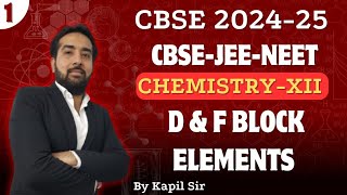 D amp F Block Elements  Lecture1 CBSEJEENEET  Toppers Cos Academy  CBSE 202425 [upl. by Driscoll53]