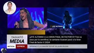 AYE ALFONSO A LA GRAN FINAL DE FACTOR X 2024 [upl. by Earezed]