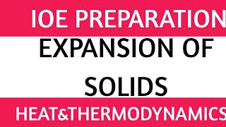 Expansion of Solids1IOE ENTRANCE PREPARATION PHYSICS TRICKSSHORTCUTHEATTHERMODYNAMICSQuestion [upl. by Asabi175]