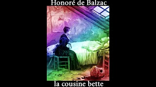 La Cousine Bette De Balzac livre audio [upl. by Lenrow]